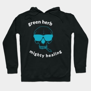 green herb, mighty healing Hoodie